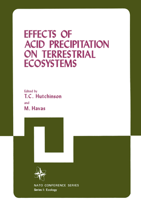 Effects of Acid Precipitation on Terrestrial Ecosystems (Nato Conference Series, 4)