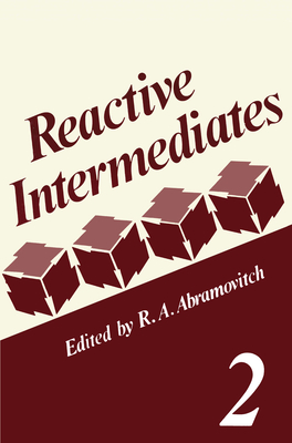 Reactive Intermediates Volume 2