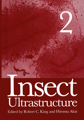 Insect Ultrastructure Volumes 1 & 2