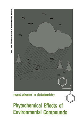 Phytochemical Effects of Environmental Compounds (Recent Advances in Phytochemistry, 21)