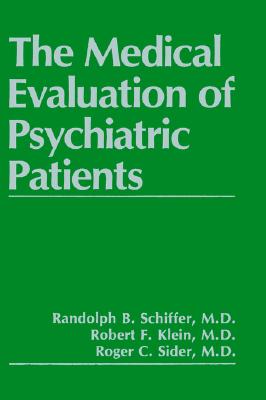 The Medical Evaluation of Psychiatric Patients