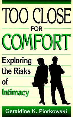 Too Close For Comfort: Exploring The Risks Of Intimacy