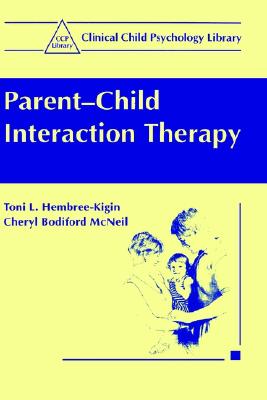 Parent-Child Interaction Therapy (Clinical Child Psychology Library)