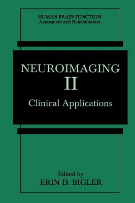 Neuroimaging II: Clinical Applications (Human Brain Function: Assessment and Rehabilitation)