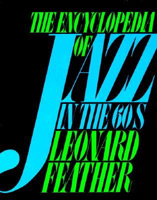 Encyclopedia Of Jazz In The 60s (Da Capo Paperback)