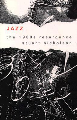 Jazz: The 1980s Resurgence