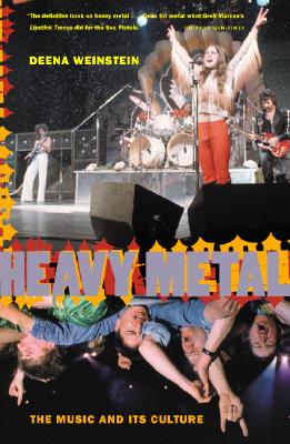 Image for Heavy Metal: The Music And Its Culture, Revised Edition