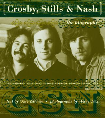 Image for Crosby, Stills & Nash: The Authorized Biography