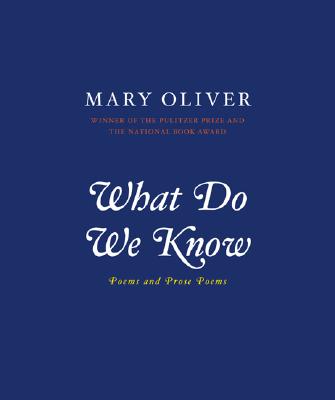 What Do We Know: Poems