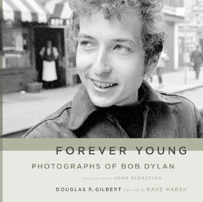 Forever Young: Photographs of Bob Dylan