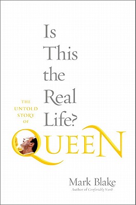 Is This the Real Life: The Untold Story of Queen