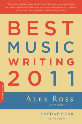 Best Music Writing 2011 (Da Capo Best Music Writing)