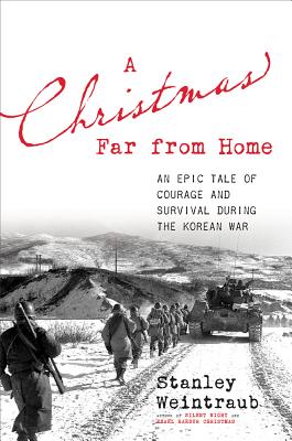 Image for A Christmas Far from Home: An Epic Tale of Courage and Survival during the Korean War