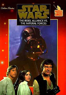 Star Wars: The Rebel Alliance Vs The Imperial Forces Puzzles & Mazes