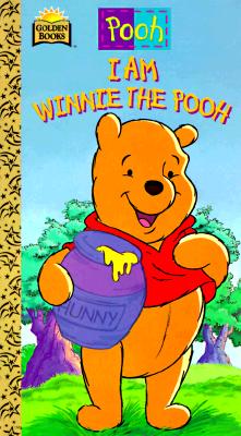 Walt Disney's I Am Winnie the Pooh: A Golden Sturdy Book