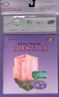 Crystals (The Golden Science Close-Up Series)