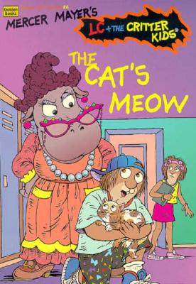 Image for The Cat's Meow (Lc + the Critter Kids)