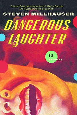 Image for Dangerous Laughter: Thirteen Stories