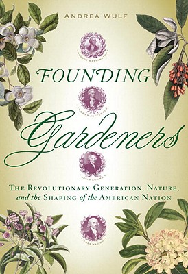 The Founding Gardeners