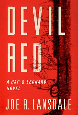 Devil Red: A Hap & Leonard Novel