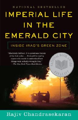 Image for Imperial Life in The Emerald City: Inside Iraq's Green Zone