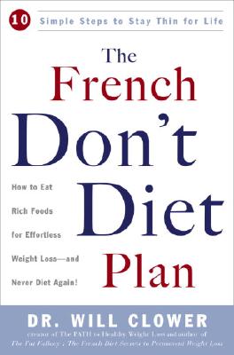 The French Don't Diet Plan: 10 Simple Steps to Stay Thin for Life