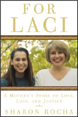 Image for For Laci: A Mother's Story of Love, Loss, and Justice