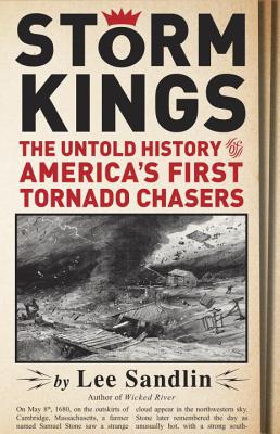 Image for Storm Kings: The Untold History of America's First Tornado Chasers