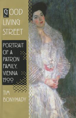 Good Living Street: Portrait of a Patron Family, Vienna 1900 Image for Good Living Street: Portrait of a Patron Family, Vienna 1900