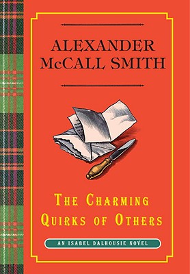 The Charming Quirks of Others: An Isabel Dalhousie Novel (Isabel Dalhousie Mysteries)