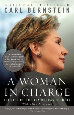 Image for A Woman in Charge: The Life of Hillary Rodham Clinton (Vintage)