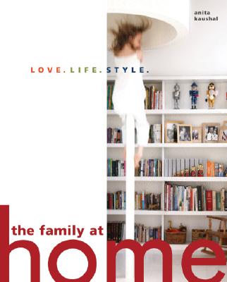 Family at Home: Love. Life. Style.
