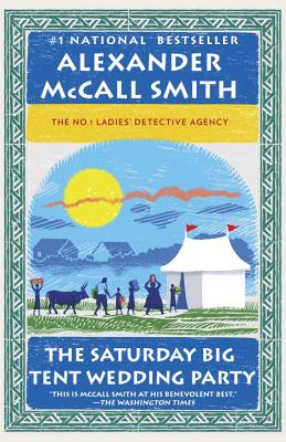 The Saturday Big Tent Wedding Party: More from the No. 1 Ladies' Detective Agency (No. 1 Ladies' Detective Agency Series)
