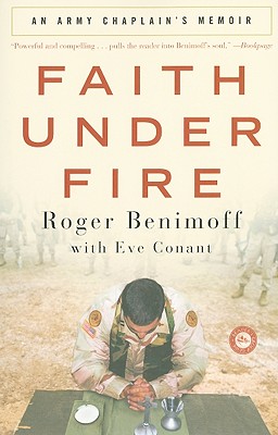 Faith Under Fire: An Army Chaplain's Memoir