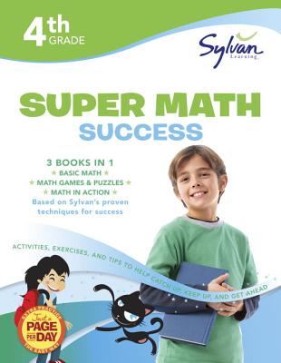 4th Grade Jumbo Math Success Workbook: 3 Books in 1 --Basic Math; Math Games and Puzzles; Math in Action; Activities, Exercises, and Tips to Help . and Get Ahead (Sylvan Math Jumbo Workbooks)