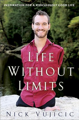 Image for Life Without Limits: Inspiration for a Ridiculously Good Life Life Without Limits: Inspiration for a Ridiculously Good Life