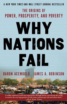 Image for Why Nations Fail: The Origins of Power, Prosperity, and Poverty