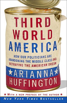Image for THIRD WORLD AMERICA : HOW OUR POLITICIAN