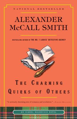 The Charming Quirks of Others (Isabel Dalhousie Series), McCall Smith, Alexander The Charming Quirks of Others (Isabel Dalhousie Series), McCall Smith, Alexander