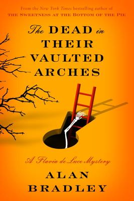 Image for The Dead in Their Vaulted Arches: A Flavia de Luce Novel