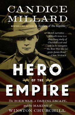 Image for Hero of the Empire: The Boer War, a Daring Escape, and the Making of Winston Churchill