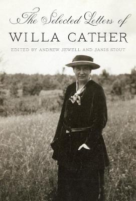 Image for The Selected Letters of Willa Cather The Selected Letters of Willa Cather