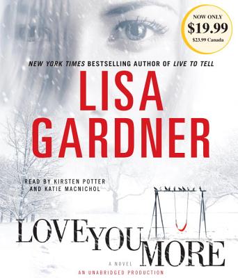Image for Love You More: A Novel (Detective D. D. Warren)