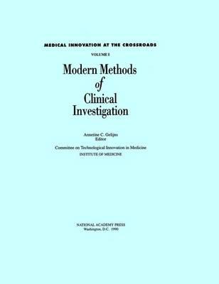 Modern Methods of Clinical Investigation [Medical Innovation at the Crossroads, Volume 1]