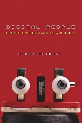 Image for Digital People: From Bionic Humans to Androids