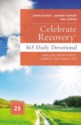 Image for Celebrate Recovery 365 Daily Devotional: Healing from Hurts, Habits, and Hang-Ups Celebrate Recovery 365 Daily Devotional: Healing from Hurts, Habits, and Hang-Ups