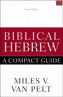Image for Biblical Hebrew: A Compact Guide: Second Edition