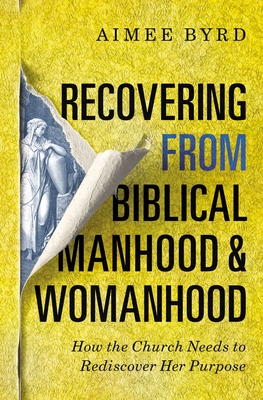 Image for Recovering from Biblical Manhood and Womanhood