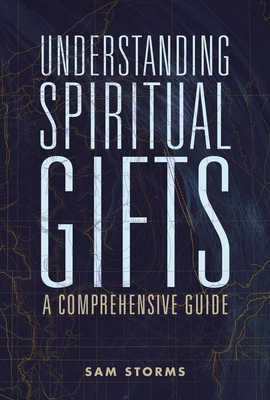 Image for Understanding Spiritual Gifts: A Comprehensive Guide