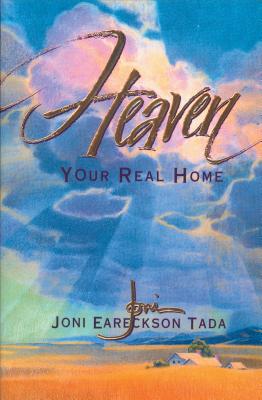Image for Heaven: Your Real Home Heaven: Your Real Home